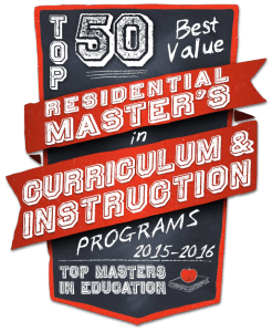 Top 50 Best Value Residential Masters in Curriculum and Instruction 2015-2016